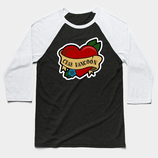 I Love Crab Rangoon Baseball T-Shirt by Kajillionpress